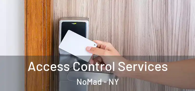  Access Control Services NoMad - NY