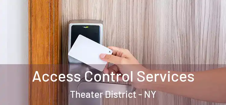  Access Control Services Theater District - NY