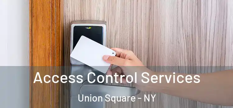  Access Control Services Union Square - NY