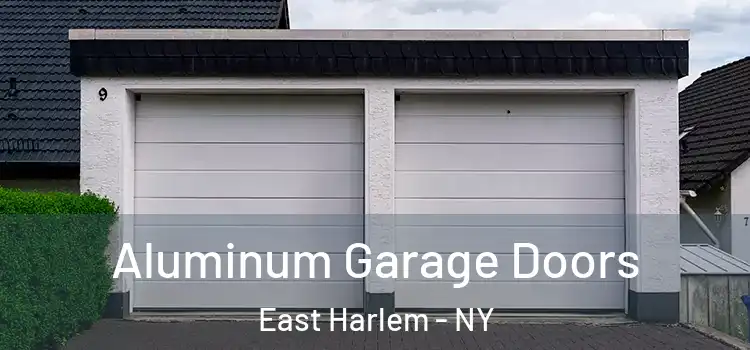  Aluminum Garage Doors East Harlem - NY