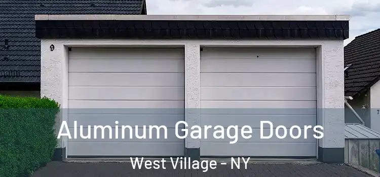  Aluminum Garage Doors West Village - NY