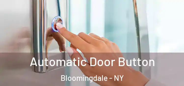  Automatic Door Button Bloomingdale - NY