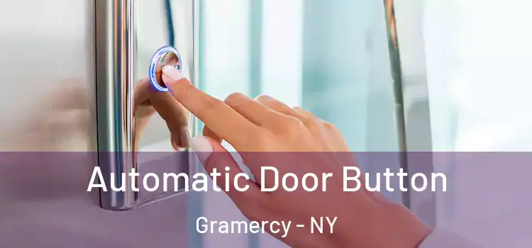  Automatic Door Button Gramercy - NY