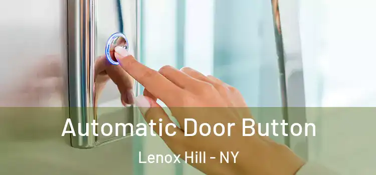  Automatic Door Button Lenox Hill - NY