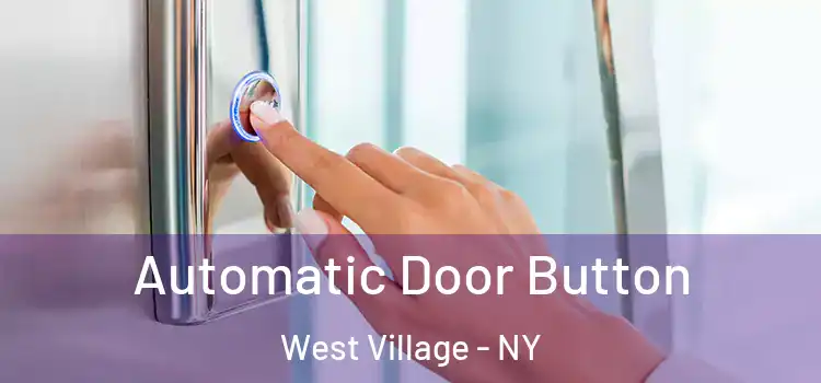  Automatic Door Button West Village - NY
