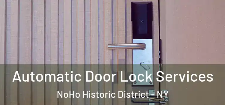  Automatic Door Lock Services NoHo Historic District - NY