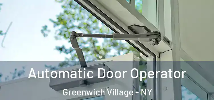  Automatic Door Operator Greenwich Village - NY