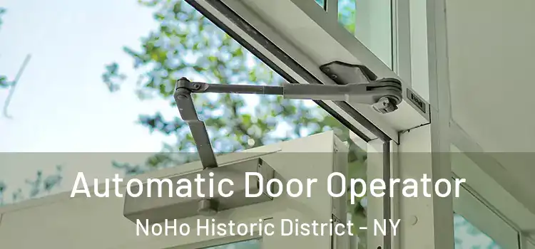  Automatic Door Operator NoHo Historic District - NY