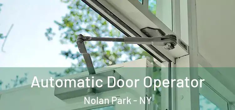  Automatic Door Operator Nolan Park - NY
