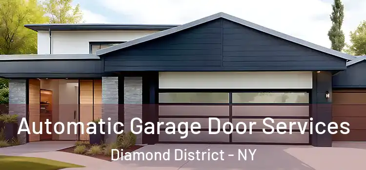  Automatic Garage Door Services Diamond District - NY