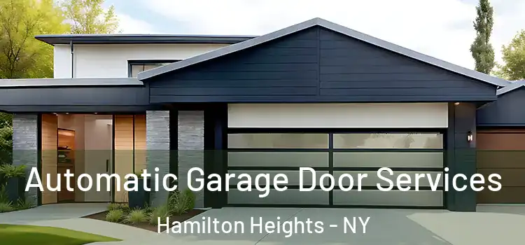  Automatic Garage Door Services Hamilton Heights - NY