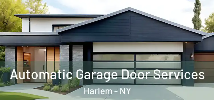  Automatic Garage Door Services Harlem - NY
