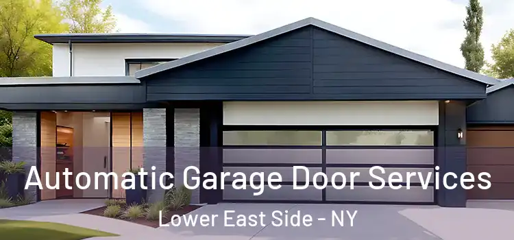  Automatic Garage Door Services Lower East Side - NY