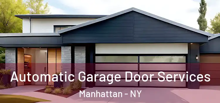  Automatic Garage Door Services Manhattan - NY