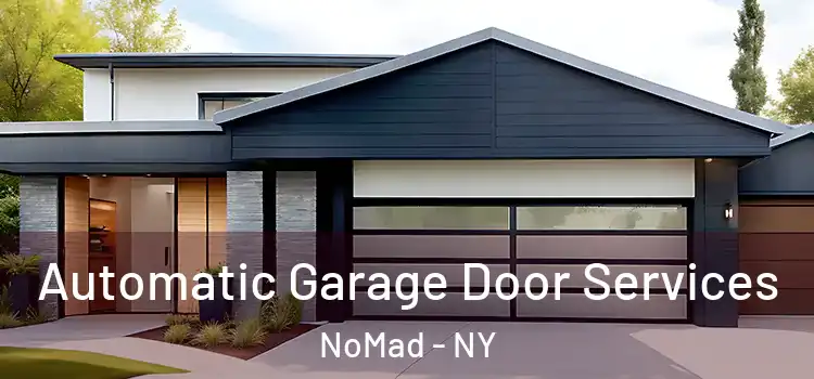  Automatic Garage Door Services NoMad - NY