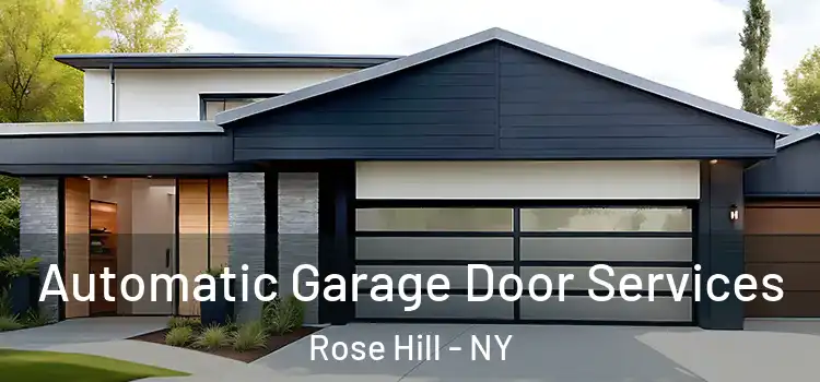  Automatic Garage Door Services Rose Hill - NY