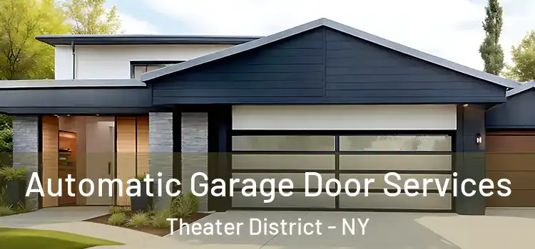  Automatic Garage Door Services Theater District - NY