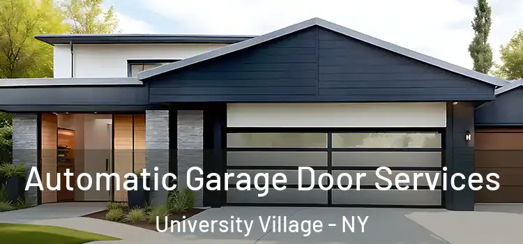  Automatic Garage Door Services University Village - NY