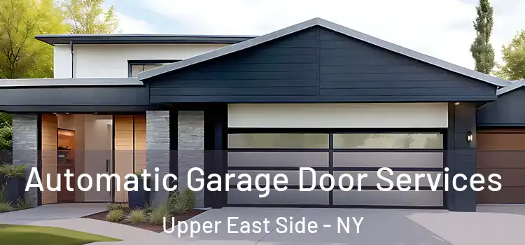  Automatic Garage Door Services Upper East Side - NY