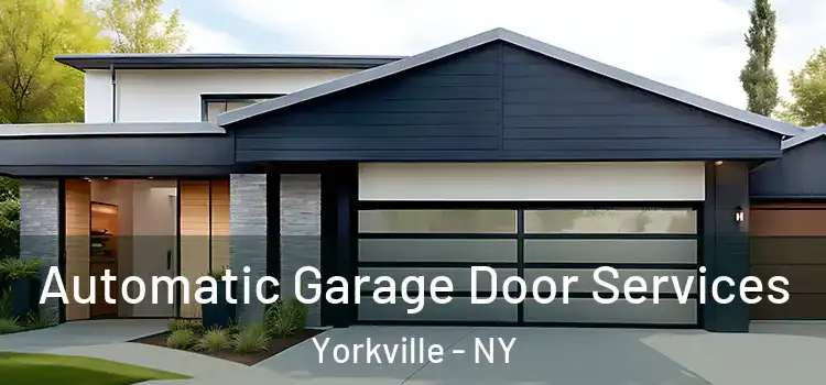  Automatic Garage Door Services Yorkville - NY