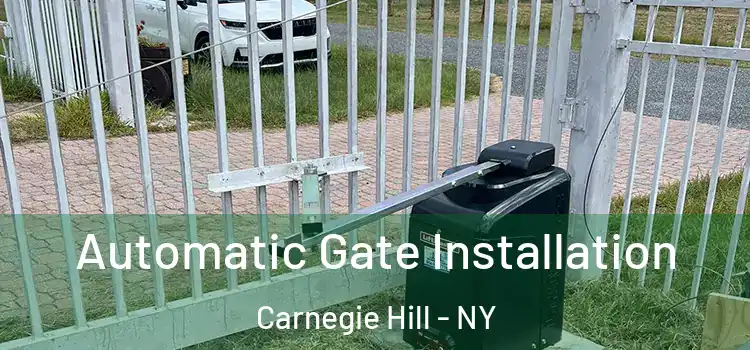 Automatic Gate Installation Carnegie Hill - NY