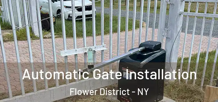  Automatic Gate Installation Flower District - NY