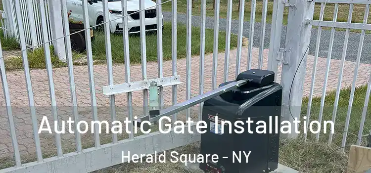  Automatic Gate Installation Herald Square - NY