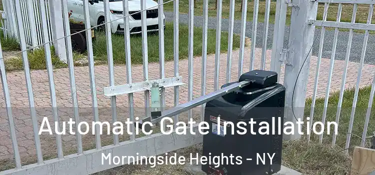  Automatic Gate Installation Morningside Heights - NY