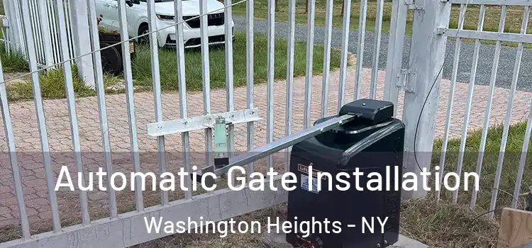  Automatic Gate Installation Washington Heights - NY