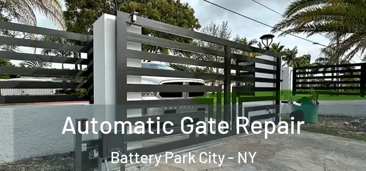  Automatic Gate Repair Battery Park City - NY
