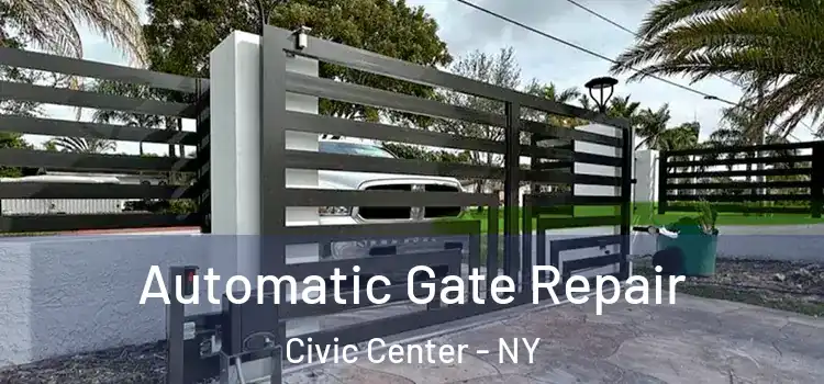  Automatic Gate Repair Civic Center - NY