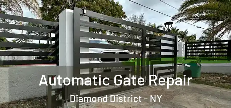  Automatic Gate Repair Diamond District - NY