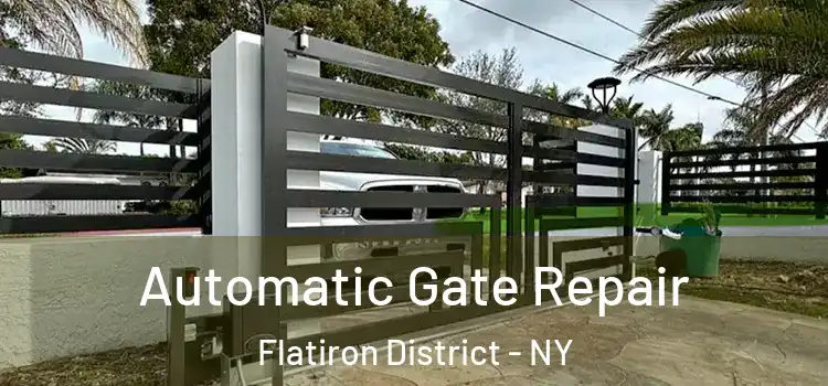  Automatic Gate Repair Flatiron District - NY