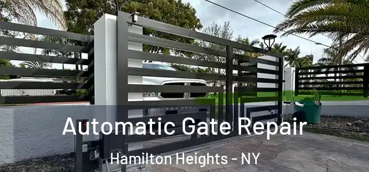 Automatic Gate Repair Hamilton Heights - NY