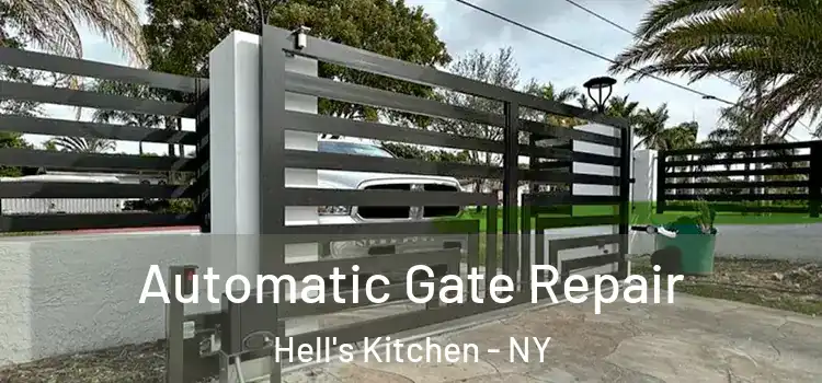  Automatic Gate Repair Hell's Kitchen - NY