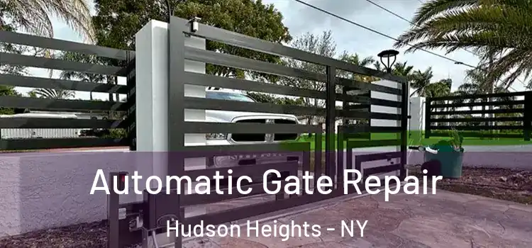  Automatic Gate Repair Hudson Heights - NY
