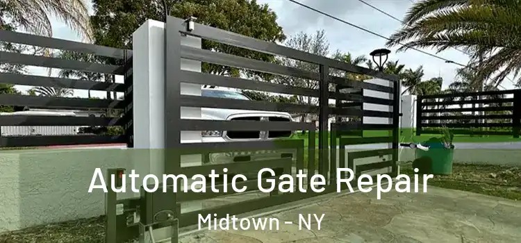  Automatic Gate Repair Midtown - NY