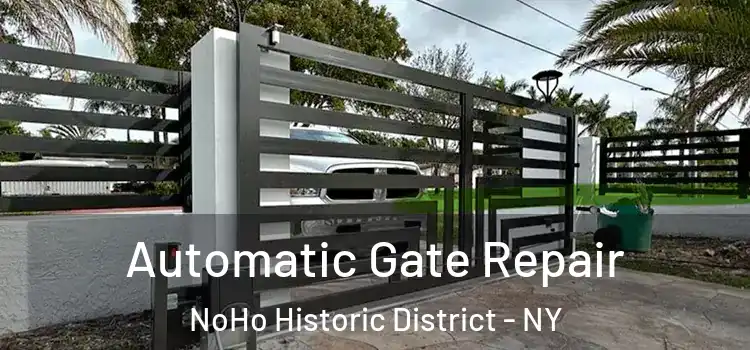  Automatic Gate Repair NoHo Historic District - NY