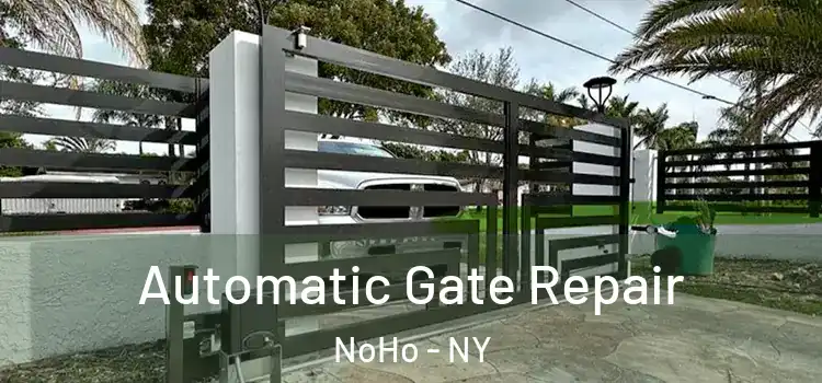  Automatic Gate Repair NoHo - NY