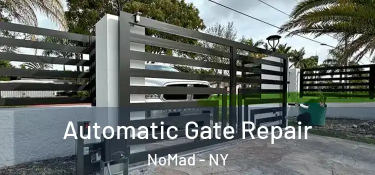  Automatic Gate Repair NoMad - NY