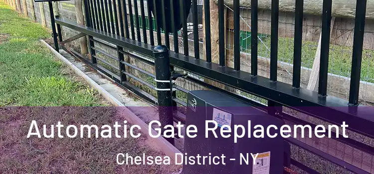  Automatic Gate Replacement Chelsea District - NY