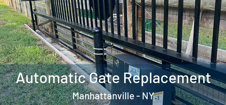  Automatic Gate Replacement Manhattanville - NY