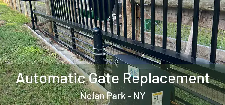  Automatic Gate Replacement Nolan Park - NY