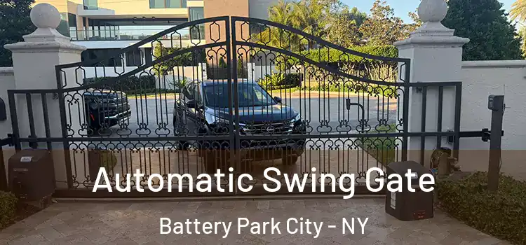 Automatic Swing Gate Battery Park City - NY