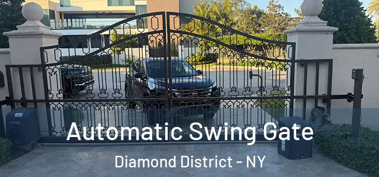  Automatic Swing Gate Diamond District - NY