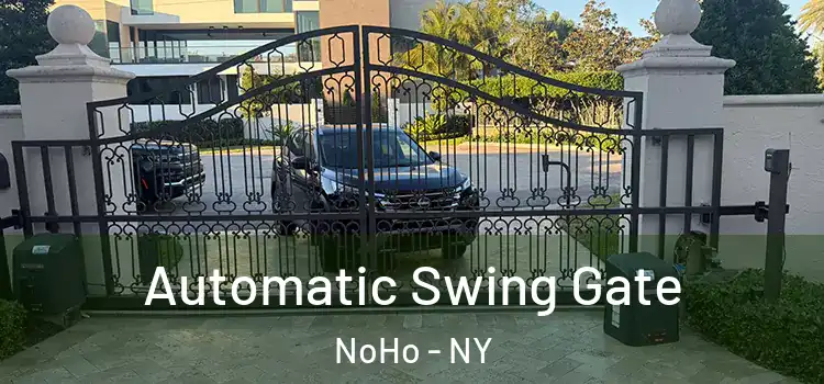  Automatic Swing Gate NoHo - NY