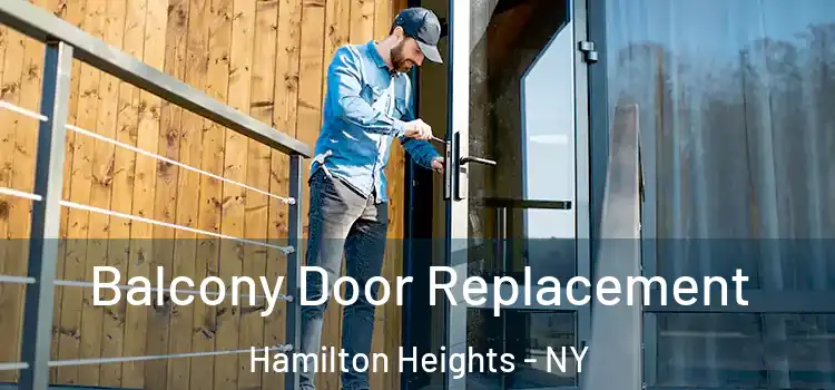  Balcony Door Replacement Hamilton Heights - NY
