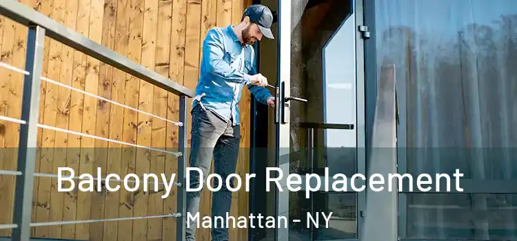  Balcony Door Replacement Manhattan - NY
