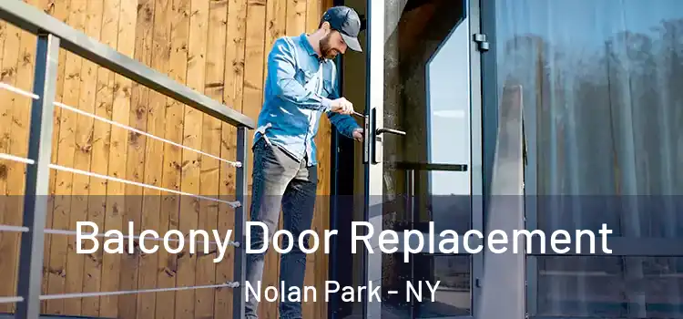  Balcony Door Replacement Nolan Park - NY
