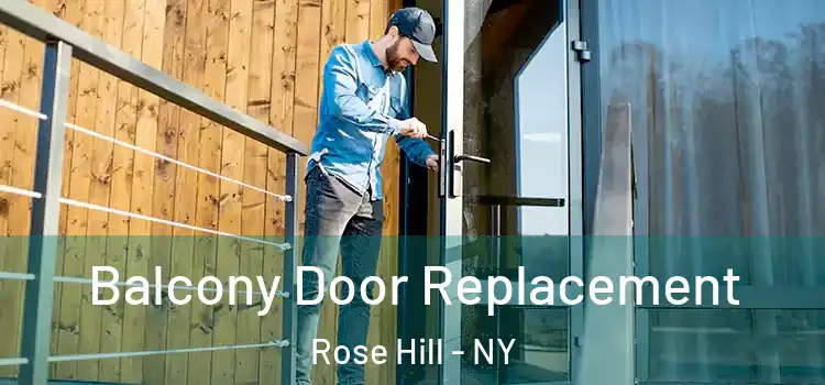  Balcony Door Replacement Rose Hill - NY